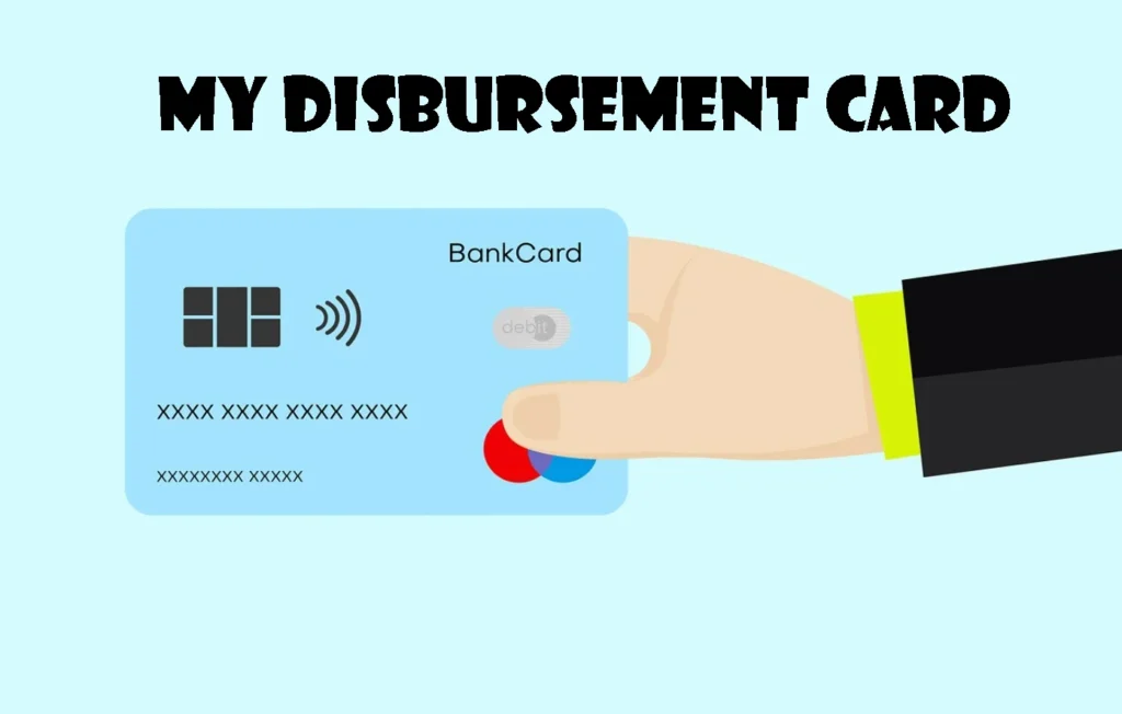 My Disbursement Card